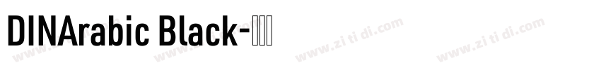 DINArabic Black字体转换